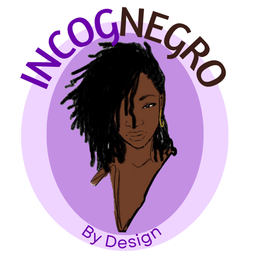 IncogNegro By Design